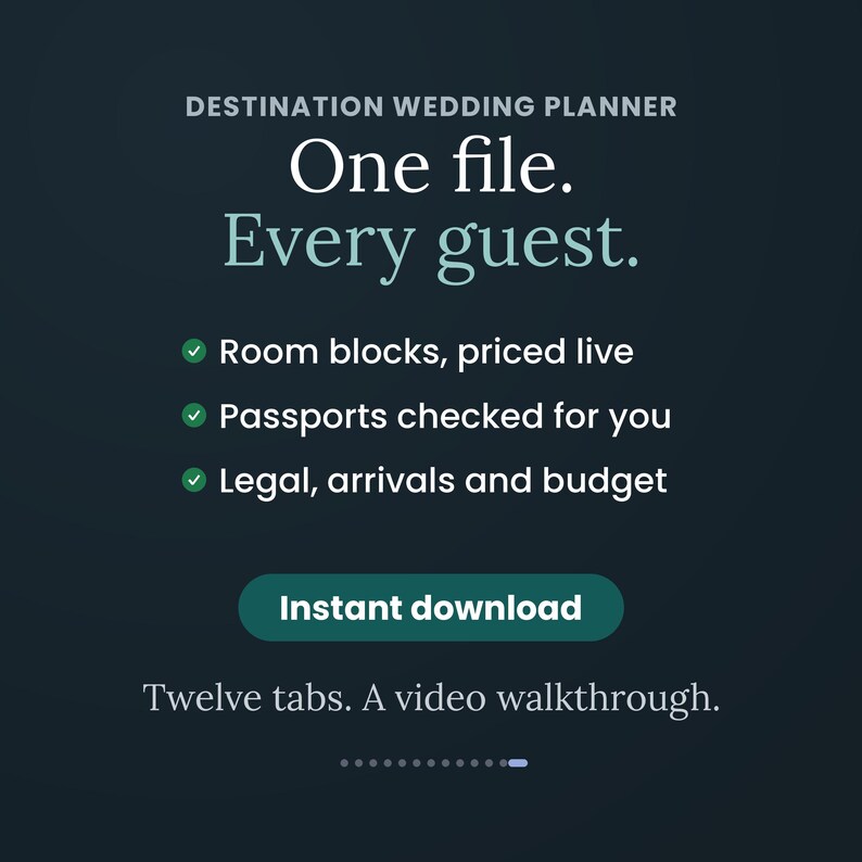 May include: A digital destination wedding planner file with a dark background and white text. It features the headings Destination Wedding Planner, One file. Every guest., and lists room blocks, passports, legal, arrivals, and budget. Includes an Instant download button and Twelve tabs. A video walkthrough. text.