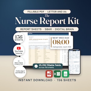 May include: The Nurse Report Kit includes 156 fillable PDF sheets for Letter and A4 paper. It features SBAR and digital brain templates, a YouTube tutorial, and 25,092 fillable fields. The kit is compatible with PDF, Excel, and spreadsheet software.
