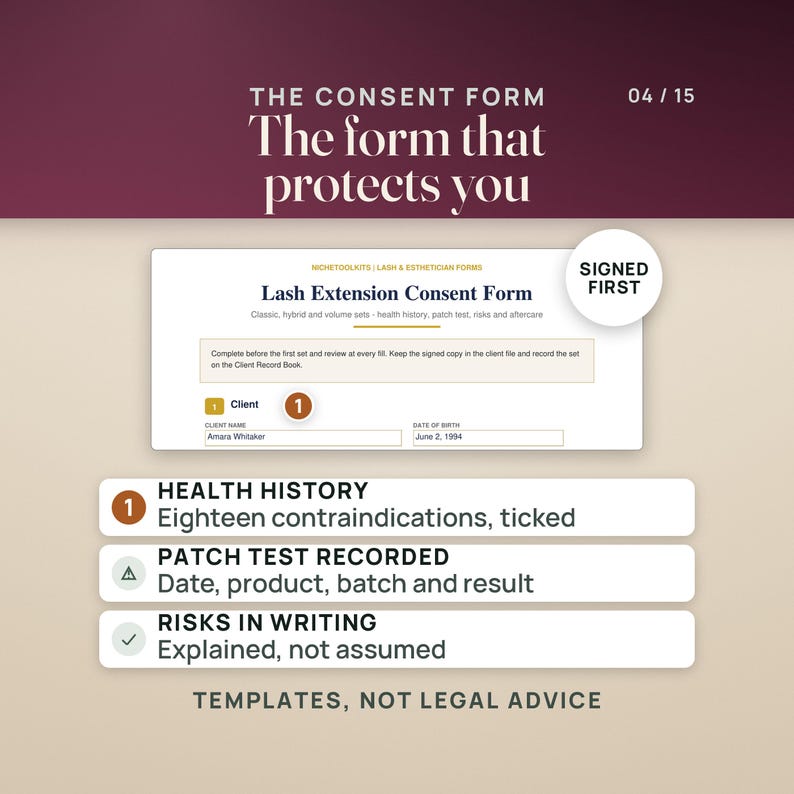 May include: A digital template for a Lash Extension Consent Form featuring sections for client name and date of birth. It includes instructional text about health history, patch tests, and risks, with a badge stating SIGNED FIRST.