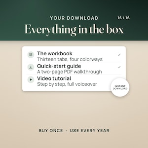 May include: A digital download information graphic titled Your Download Everything in the box 16/16. It lists The workbook with thirteen tabs and four colorways, a Quick-start guide as a two-page PDF, and a Video tutorial with voiceover.