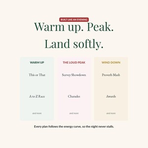 The evening structure: warm up games like This or That, a loud peak with Survey Showdown and charades, and a wind down with Proverb Mash and awards. Every plan follows the energy curve.