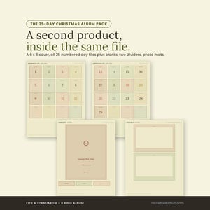Album pack preview headed 'A second product, inside the same file', with the line: a 6 x 8 cover, all 25 numbered day tiles plus blanks, two dividers, photo mats. Two sheets of numbered December day tiles are shown, days 1 to 12 and 13 to 25, in soft pink, sage and cream, alongside a printed album cover reading 'Twenty Five Days' and a sheet of photo mats. Footer reads: fits a standard 6 x 8 ring album.
