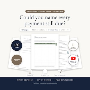 Hero image for the Wedding Planning Binder. A centered question reads: could you name every payment still due? Five real binder pages fan out beneath it, with seals reading 120 pages, 11 tabbed sections and 13 vendor files.
