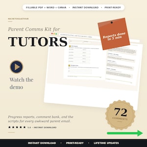 May include: A digital Parent Comms Kit for tutors featuring fillable PDF, Word, and Canva templates. The display shows a browser window with progress report forms, a 72 comments badge, a demo play button, and text including Reports done in 5 min.