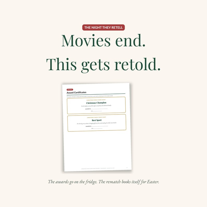 Printed award certificates page with the line: movies end, game night gets retold. The awards go on the fridge and the rematch books itself.