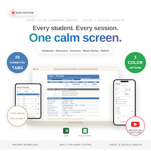 May include: A digital ADHD Tutor Command Centre for Excel and Google Sheets, 2026 edition. The interface displays a session schedule, student data, invoices, and habit tracking across 20 connected tabs. Includes a laptop and mobile view.