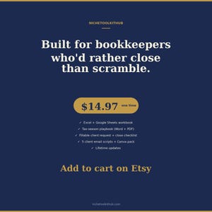 May include: A dark blue digital graphic with gold text reading NICHETOOLKITHUB, Built for bookkeepers who'd rather close than scramble, $14.97 one time, and Add to cart on Etsy. It lists an Excel + Google Sheets workbook, tax-season playbook, checklists, email scripts, and updates.