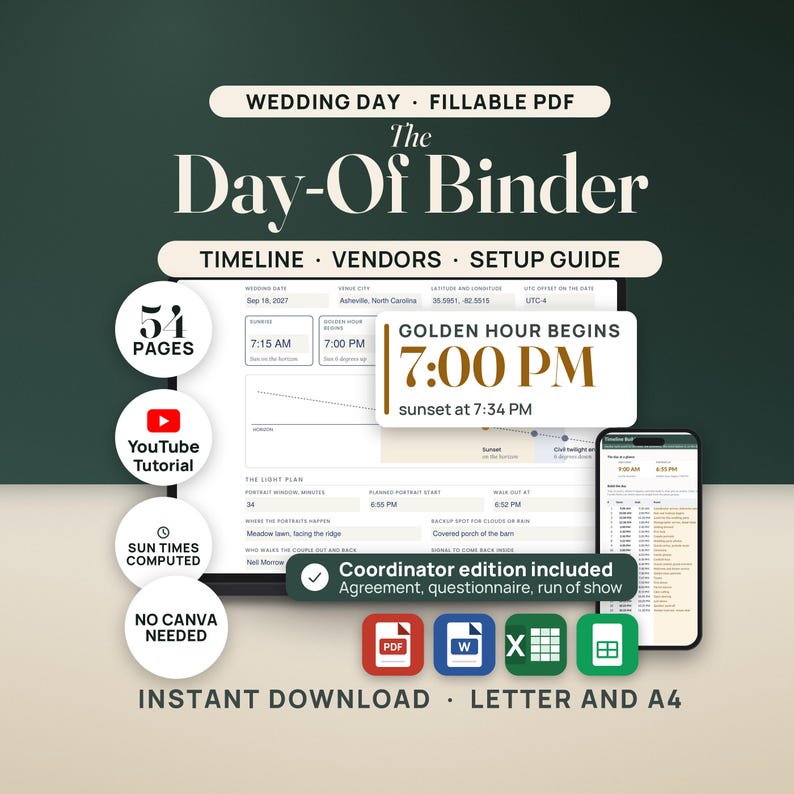 Hero image for The Day-Of Binder. A laptop shows the filled Sun and Light page for an invented Sep 18, 2027 wedding in Asheville, North Carolina: sunrise 7:15 AM, the sun-angle diagram and the light plan. A callout reads golden hour begins 7:00 PM, sunset at 7:34 PM. A phone shows the Timeline Builder tab. Seals read 54 pages, YouTube tutorial, sun times computed and no Canva needed. A chip reads coordinator edition included, above PDF, Word, Excel and Google Sheets icons.