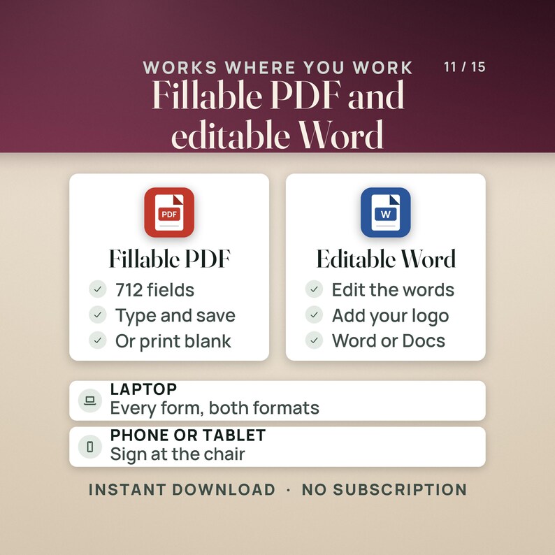 May include: A digital document information graphic titled Works Where You Work, featuring Fillable PDF and editable Word options. It lists features like 712 fields, type and save, print blank, edit words, add logo, and compatibility with laptop, phone, or tablet.