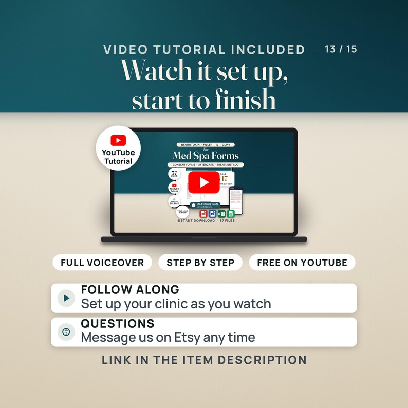 A laptop shows the YouTube tutorial thumbnail for The Med Spa Forms with a play button, beside a YouTube tutorial seal and pills reading full voiceover, step by step, and free on YouTube. Rows say follow along and set up your clinic as you watch, and message us on Etsy with questions. The caption says the link is in the item description.