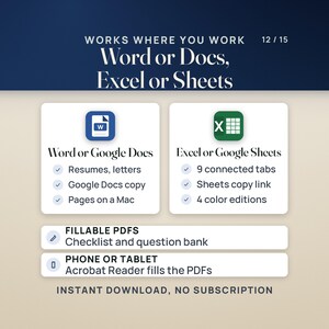 Works where you work: resumes and letters in Word or Google Docs (Pages on a Mac too), the tracker in Excel or Google Sheets with 9 connected tabs and 4 color editions, and fillable PDFs for the checklist and question bank that Acrobat Reader fills on a phone or tablet.