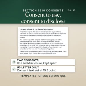 The first sheet of the Section 7216 Consent to Use of Tax Return Information template, in large type with the required statements. Rows note two consents, one to use and one to disclose, kept as separate documents, and that the consents come on US Letter only with the consent text set at 15.5 point. Caption: templates, check before use.
