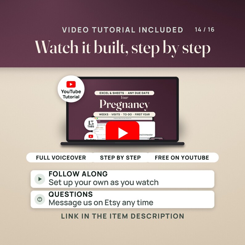 May include: A laptop screen displays a digital pregnancy planner for Excel and Sheets with the text Your Pregnancy, Weeks, Visits, To-Do, First Year, and 15 Tabs. A YouTube play button icon is visible, with text stating Video Tutorial Included.