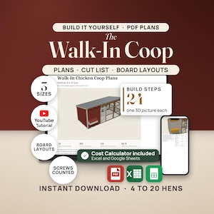 The Walk-In Coop: printable PDF building plans for a walk-in chicken coop and covered run. A laptop shows the cover of the Medium plans with a 3D picture of the finished coop and its fact tiles: 24 steps, 250 pieces in the cut list, 113 boards, 8.5 ft front wall. A callout reads build steps 24, one 3D picture each. A phone shows the nest box step. Seals read 3 sizes, YouTube tutorial, board layouts and screws counted. Cost Calculator for Excel and Google Sheets.