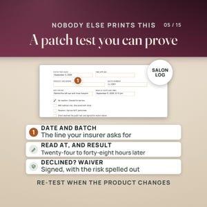 May include: A salon log form for patch testing with fields for date, time, product, batch number, and site tested. Text includes: NOBODY ELSE PRINTS THIS, A patch test you can prove, SALON LOG, DATE AND BATCH, READ AT, AND RESULT, DECLINED? WAIVER.