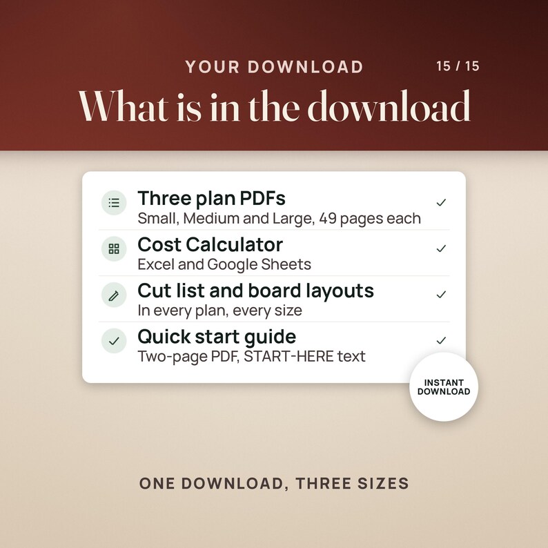What is in the download: three plan PDFs, Small, Medium and Large, 49 pages each; the Cost Calculator for Excel and Google Sheets; the cut list and board layouts in every plan for every size; and a two-page quick start PDF with a START-HERE text file. A seal reads instant download.