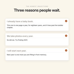 May include: A graphic with the heading The Honest Objections and Three reasons people wait. It lists three points: I already have a baby book, We take photos every year, and I will start next year, each with a brown checkmark icon.