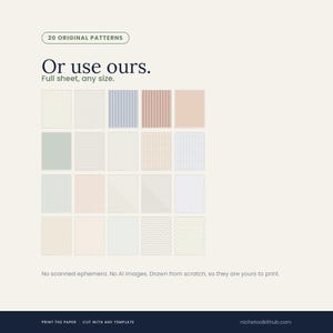 Grid of twenty original printable papers headed 'Or use ours. Full sheet, any size.' The swatches show dots, grids, stripes, ticking, crosshatch and small geometric repeats in sage, dusty blue, blush, clay and cream. A line beneath reads: no scanned ephemera, no AI images, drawn from scratch, so they are yours to print. Footer: print the paper, cut with any template.