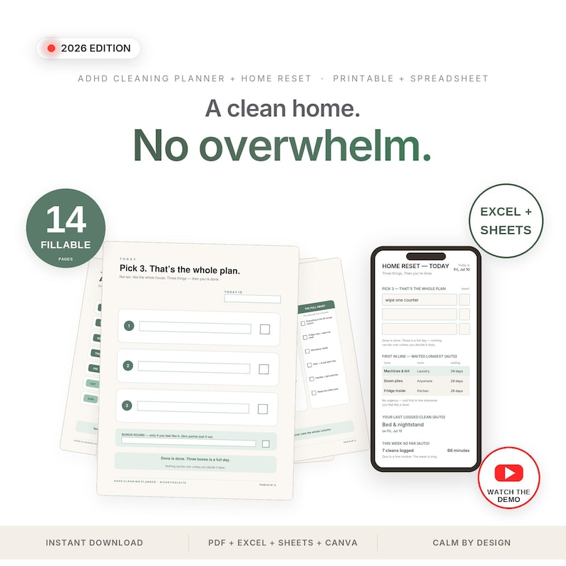 May include: A 2026 edition ADHD cleaning planner and home reset system featuring 14 fillable pages, printable sheets, and digital spreadsheets. The design includes text stating A clean home. No overwhelm. and Pick 3. That's the whole plan.