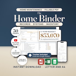The Home Binder, a fillable PDF home maintenance binder with a tracker workbook. A laptop shows the tracker Dashboard: 7 tasks due this month, 4 overdue, replace next the water heater, 29 upcoming, and the next ten tasks. A callout reads 5-year budget $35,070 for replacements by 2031. A phone shows the filled binder cover. Seals read 50 pages, YouTube tutorial, lifespans tracked, and type in it or print it. PDF, Excel and Google Sheets icons.