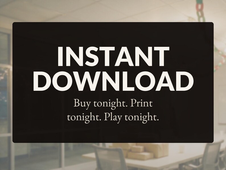 Op de afbeelding: Een rechthoekig zwart bord met witte tekst die INSTANT DOWNLOAD leest. Daaronder staat in kleinere witte tekst Buy tonight. Print tonight. Play tonight. Het ontwerp is eenvoudig en duidelijk, met vetgedrukte letters voor de hoofdtitel.