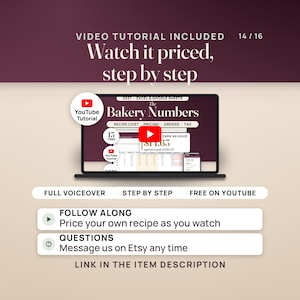 May include: A laptop screen displays The Bakery Numbers spreadsheet for Excel and Google Sheets, featuring recipe cost, pricing, orders, and tax tabs. Text includes Video Tutorial Included, Watch it priced, step by step, and Follow along.