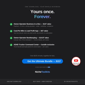 May include: A black digital graphic featuring the text Yours once. Forever. and a list of business tools including Owner-Operator Business in a Box, Cost-Per-Mile & Load Profit App, Owner-Operator Bookkeeping, and ADHD Trucker Command Center.