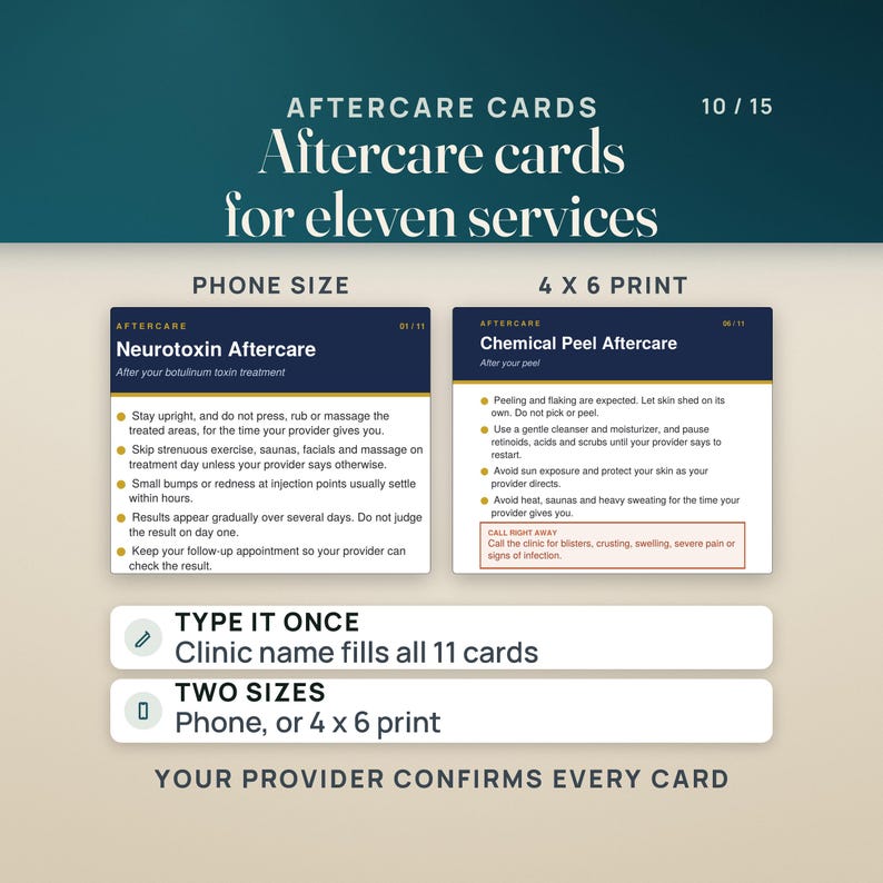 Two aftercare cards from the set of eleven: the phone-size Neurotoxin Aftercare card and the 4 x 6 Chemical Peel Aftercare card, each with care points and a call right away box. Rows note that the clinic name is typed once and fills all 11 cards, and that the cards come phone size or as a 4 x 6 print. The caption reads your provider confirms every card.