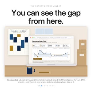 May include: A digital graphic showing a laptop displaying a Semester Cash Flow spreadsheet with a line graph, a Fall 2026 schedule, a dark blue mug, a pencil, and stacked boxes. Text reads: The Sunday before move-in. You can see the gap from here.