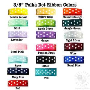 May include: A chart of 3/8 inch polka dot ribbon colors. The colors include lemon yellow, yellow gold, russet orange, mint, apple green, jungle green, lavender, grape, light silver, pearl pink, passion fruit, wine, aqua, black, royal blue, navy blue, red, and teal.