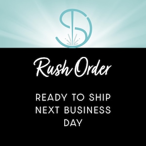 Rush My Order! Ready to ship next business day