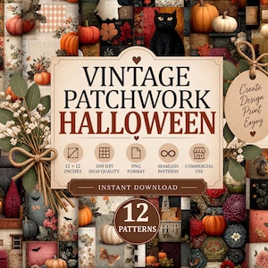 May include: A digital collection of 12 vintage patchwork Halloween patterns featuring pumpkins, black cats, ghosts, and houses. The central label displays the text VINTAGE PATCHWORK HALLOWEEN, 12x12 INCHES, 300 DPI HIGH QUALITY, PNG FORMAT, SEAMLESS PATTERNS, COMMERCIAL USE, and INSTANT DOWNLOAD.