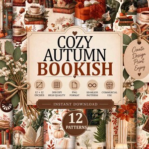 Puede incluir: Una colección digital de 12 patrones sin costuras titulada Cozy Autumn Bookish, con ilustraciones de libros, calabazas, tazas de té y follaje otoñal. La imagen incluye detalles de texto como 12x12 pulgadas, 300 DPI, formato PNG y descarga.