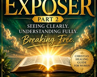 The Exposer Part 2: Christian Healing Guide for Women (PDF Ebook)