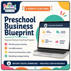Preschool Business Blueprint: Daycare Startup Coaching Program, Childcare Marketing Parent Communication Script