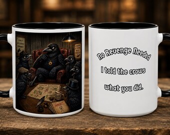 Taza "No necesito venganza, les conté a los cuervos lo que hiciste" / Taza de café divertida con cuervos / Regalo de humor negro / Amante de los cuervos / Taza de pájaro gótico / Taza de la mafia de los cuervos