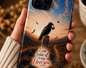 Funda para teléfono "Solo grazné para decirte que te amo" / Funda para teléfono con diseño de cuervo / Regalo para amantes de los cuervos / Arte romántico de aves / Funda resistente para iPhone / Regalo para amantes de la naturaleza