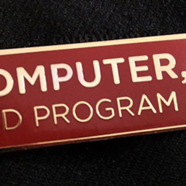 Computer, End Program Enamel Pin