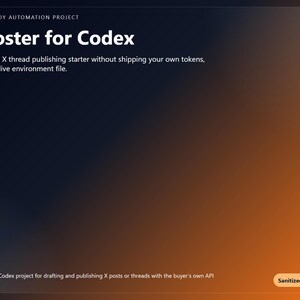 Könnte beinhalten: Ein digitales Poster mit einem Farbverlaufshintergrund in Dunkelblau und Orange. Der Text lautet "X Poster for Codex" und beschreibt ein Projekt zur Veröffentlichung von X-Beiträgen. Das Poster enthält auch den Text "Sanitized for buyers."