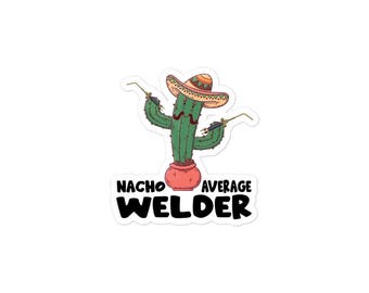 Funny Welder Sticker, Waterproof Vinyl Cactus Decal for Ironworker Gift