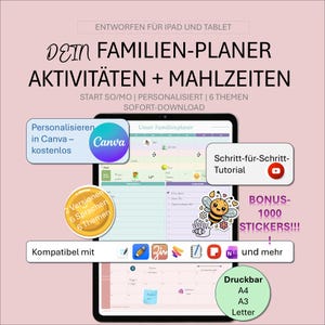 May include: A digital family planner displayed on a tablet, featuring the text "DEIN FAMILIEN-PLANER AKTIVITÄTEN + MAHLZEITEN". Includes icons, stickers, and the Canva logo. The planner is designed for iPad and tablet use, with options for personalization and instant download.