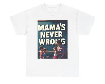 T-shirt van mama's never wrong | Retro Mom Quote T-shirt
