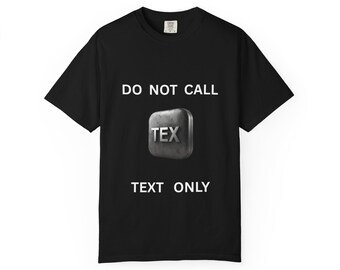 Bel geen tekst alleen T-shirt | Tekstbericht Toetsenbordtoets afbeelding