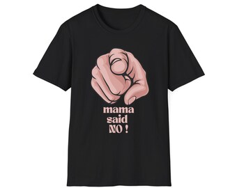 T-shirt met illustratie van de wijzende hand | "Mama zei NEE!" T-shirt met grafische print