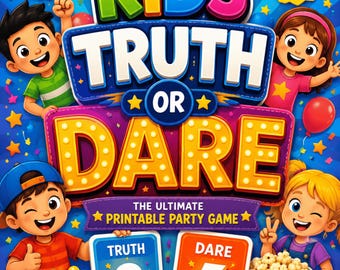 Kids Truth or Dare Party Game, 100 Questions, Printable Fun (Digital Download)