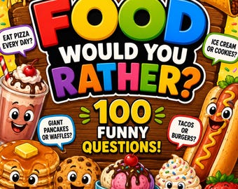 Food Would You Rather Printable Game | 100 Funny Questions | 8x10 | 12 Pages | Instant Download