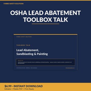 May include: A dark blue and gold document titled OSHA Lead Abatement Toolbox Talk. The text includes Forbes Safety Solutions, Lead Abatement, Sandblasting & Painting, and an objective section detailing safe practices for lead paint removal.