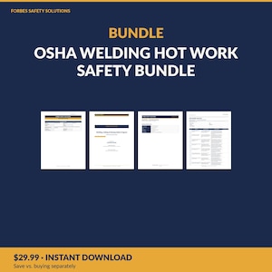 May include: A digital document set titled BUNDLE OSHA WELDING HOT WORK SAFETY BUNDLE by FORBES SAFETY SOLUTIONS. The collection includes four white pages with dark blue and yellow headers, featuring text, tables, and safety programme information.