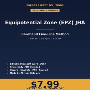 Może przedstawiać: Ciemnoniebieski szablon cyfrowy zatytułowany Forbes Safety Solutions JHA Editable Template dla Equipotential Zone EPZ JHA Barehand Live-Line Method, odnoszący się do OSHA 1910.269 App C i IEEE 516, zawierający pliki Microsoft Word .DOCX i .PDF.