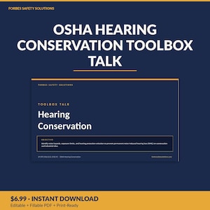 May include: A dark blue digital document titled OSHA Hearing Conservation Toolbox Talk. The text includes Forbes Safety Solutions, Toolbox Talk, Hearing Conservation, and an objective to identify noise hazards and prevent hearing loss.